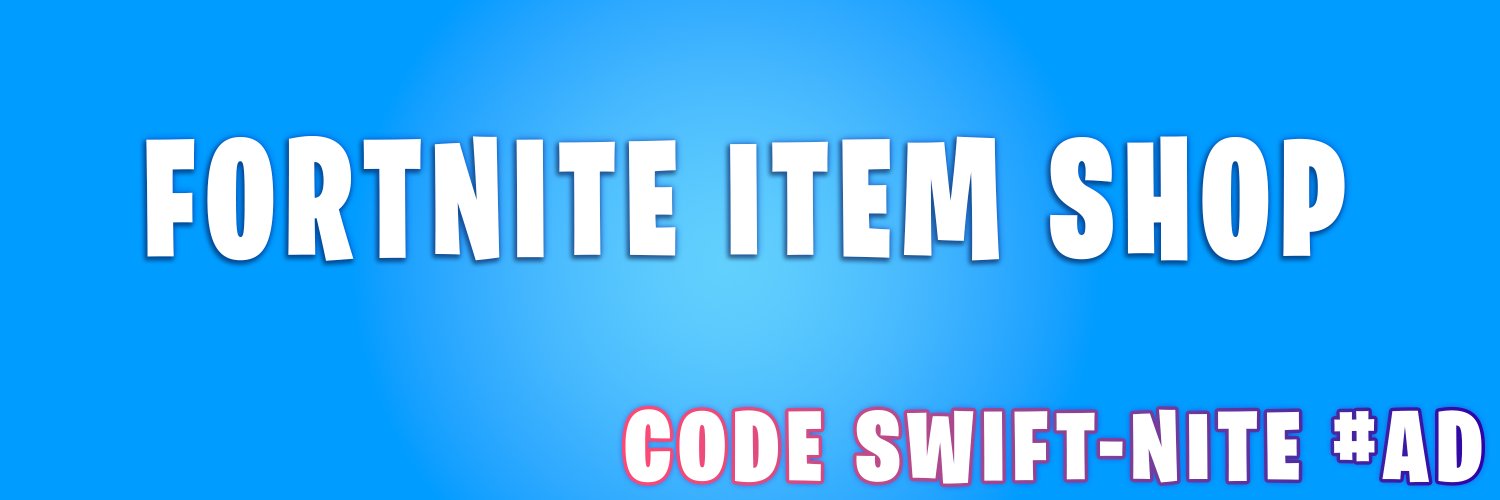 Fortnite Item Shop | Swift-Nite's banner
