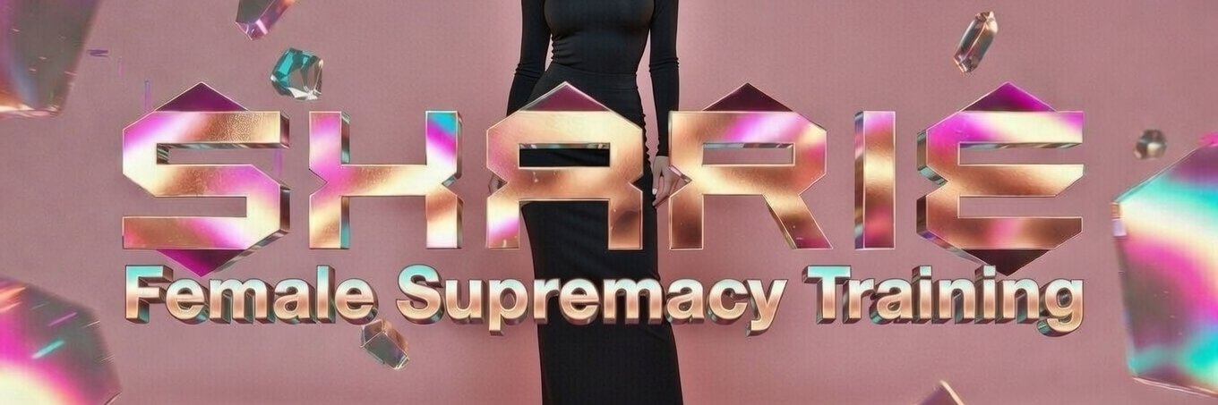 Sharie - Female Supremacy Training's banner