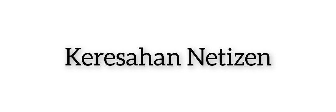 Keresahan Netizen's banner