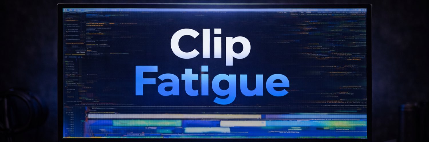Clip Fatigue's banner