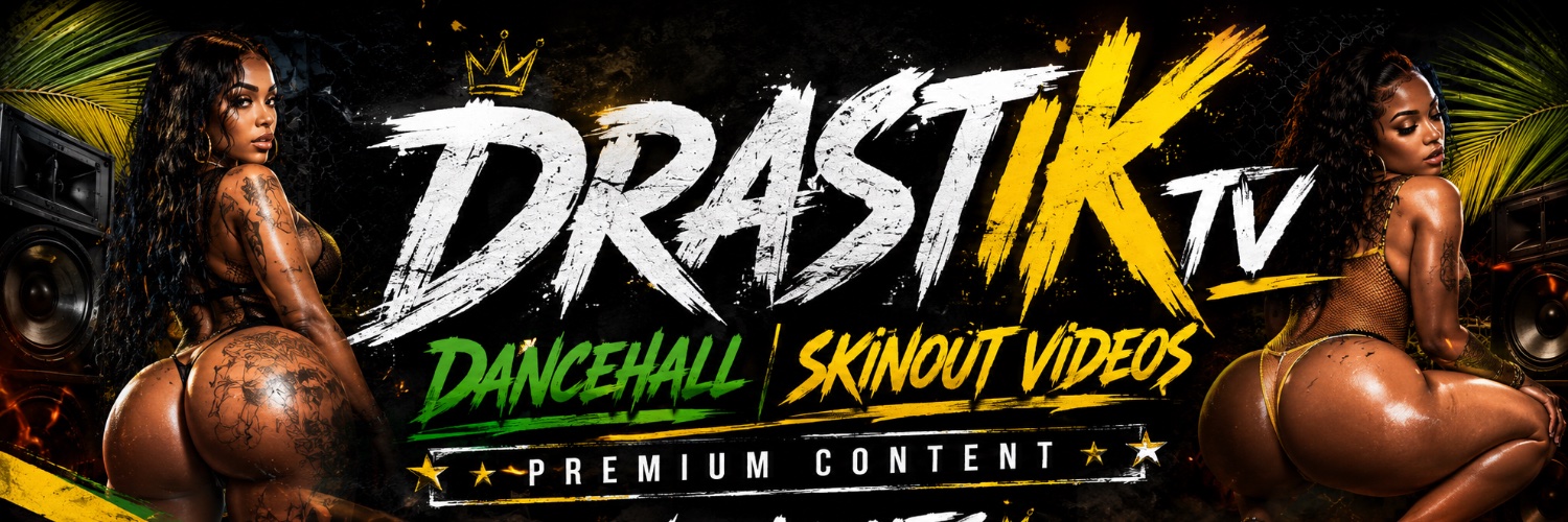 DRASTIK TV DANCEHALL SKINOUT's banner