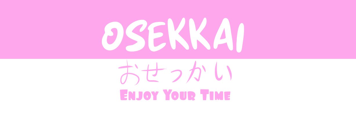Osekkaiおせっかい's banner