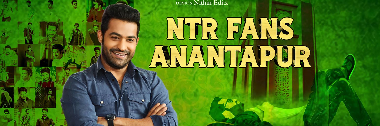 NTR Fans AnaNTapuR's banner