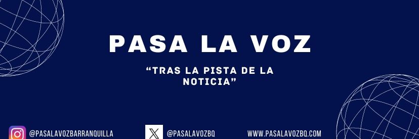Pasa La Voz - Barranquilla Alerta's banner