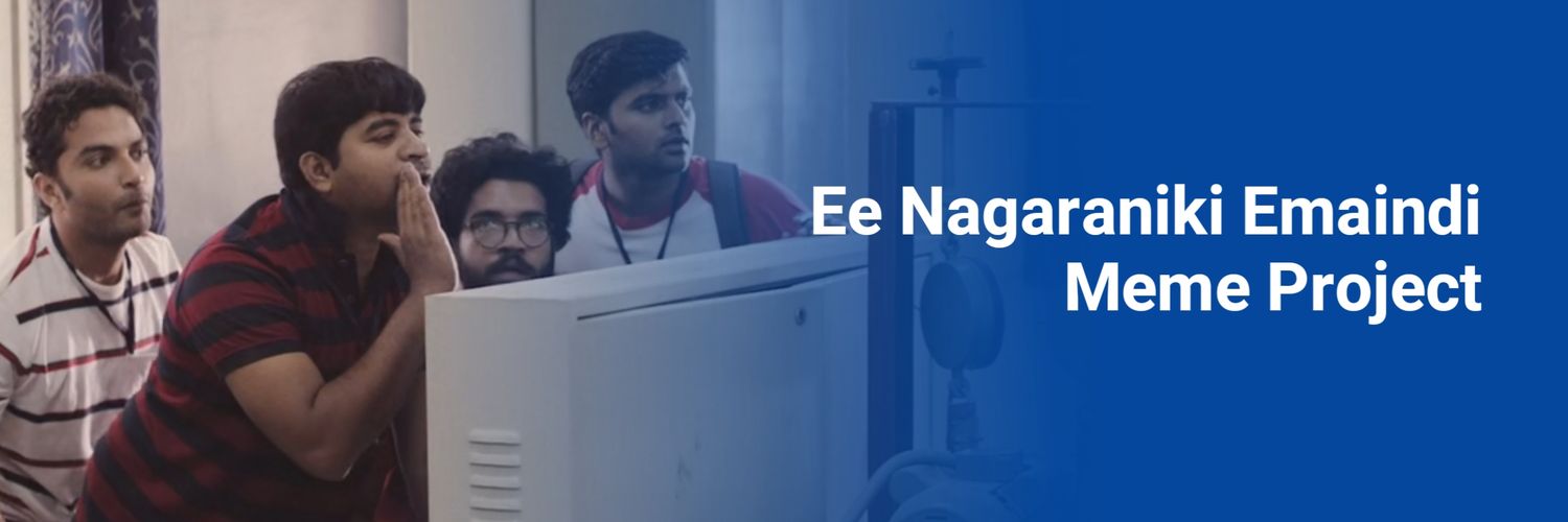 Ee Nagaraniki Emaindi Meme Project's banner