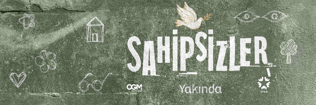 مسلسل المشردين | Sahipsizler's banner