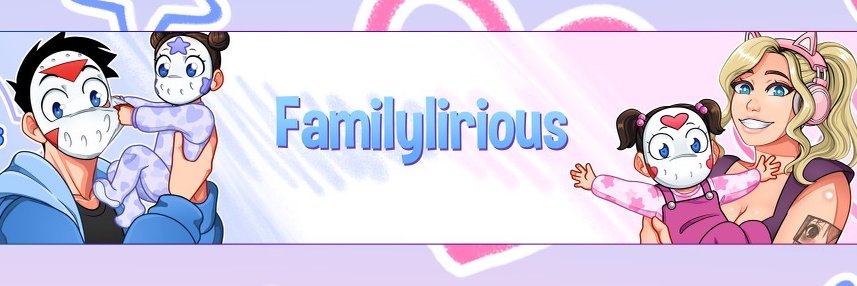 familylirious's banner