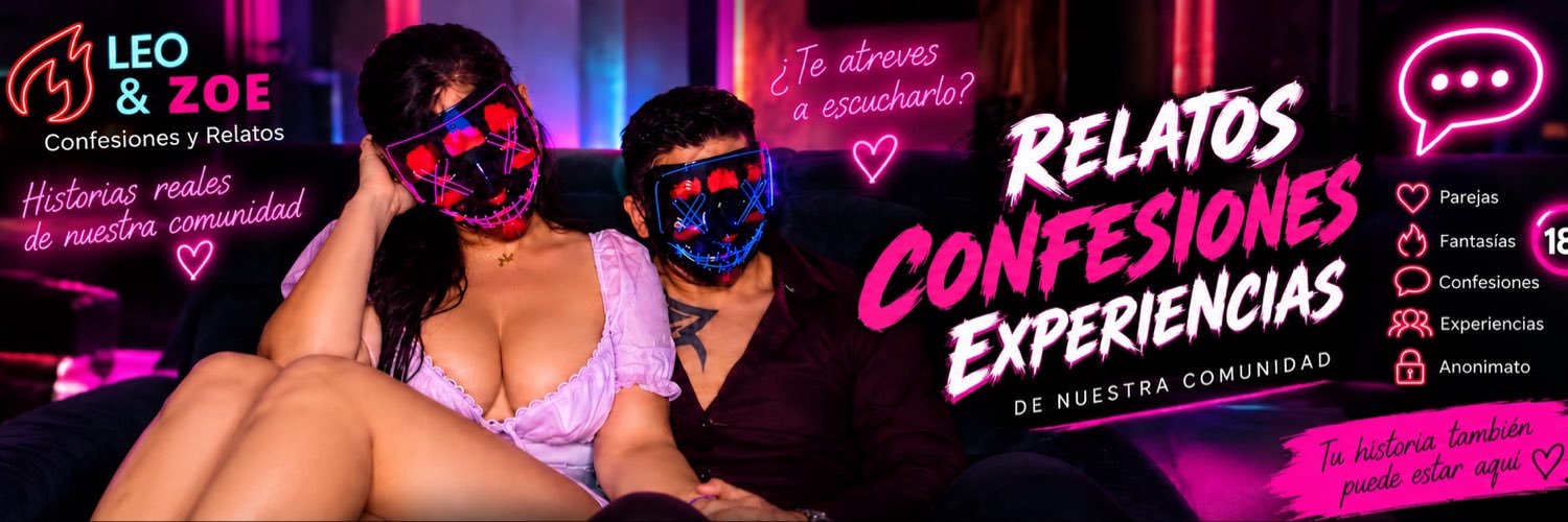 Leo y Zoe Confesiones y Relatos💫's banner