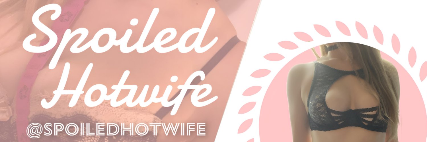 Spoiled Hotwife's banner