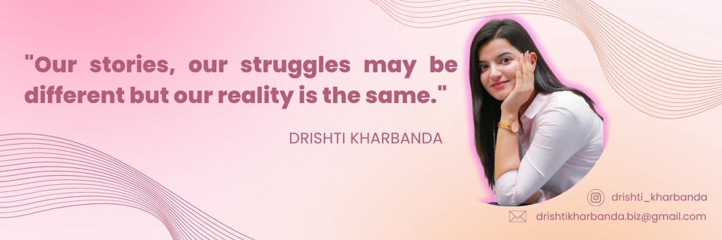 Drishti Kharbanda's banner