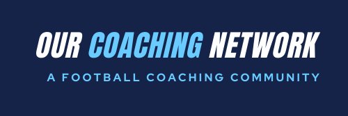 Our Coaching Network | A Football Coach Community's banner