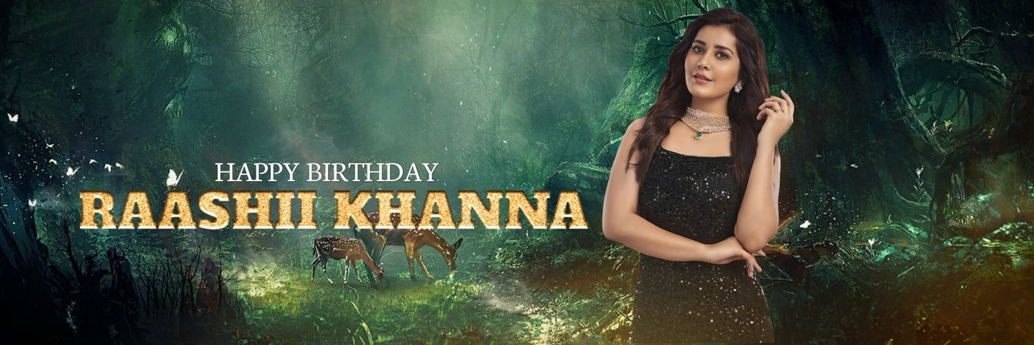 Raashi khanna Lovers's banner