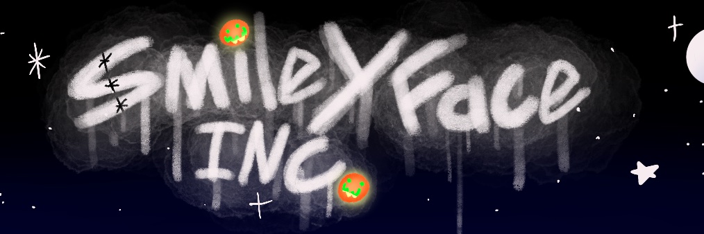 Smiley Face Inc! 🎃's banner