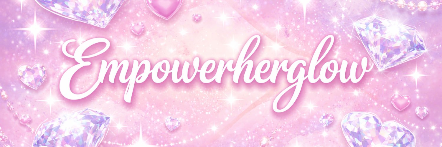 ♡✧ 𝓔𝓶𝓹𝓸𝔀𝓮𝓻𝓗𝓮𝓻𝓖𝓵𝓸𝔀 ♡✨'s banner