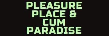 Pleasure place & Cum Paradise (27K!) #cumparadise's banner