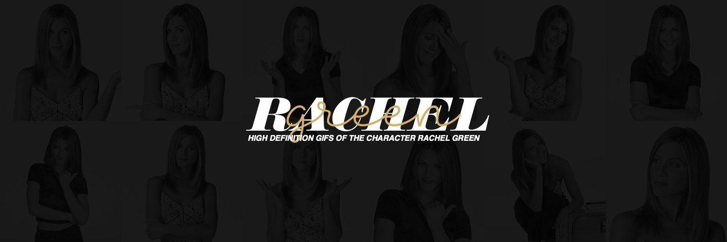 rachel green in 4k's banner