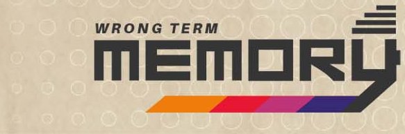 Wrong Term Memory's banner
