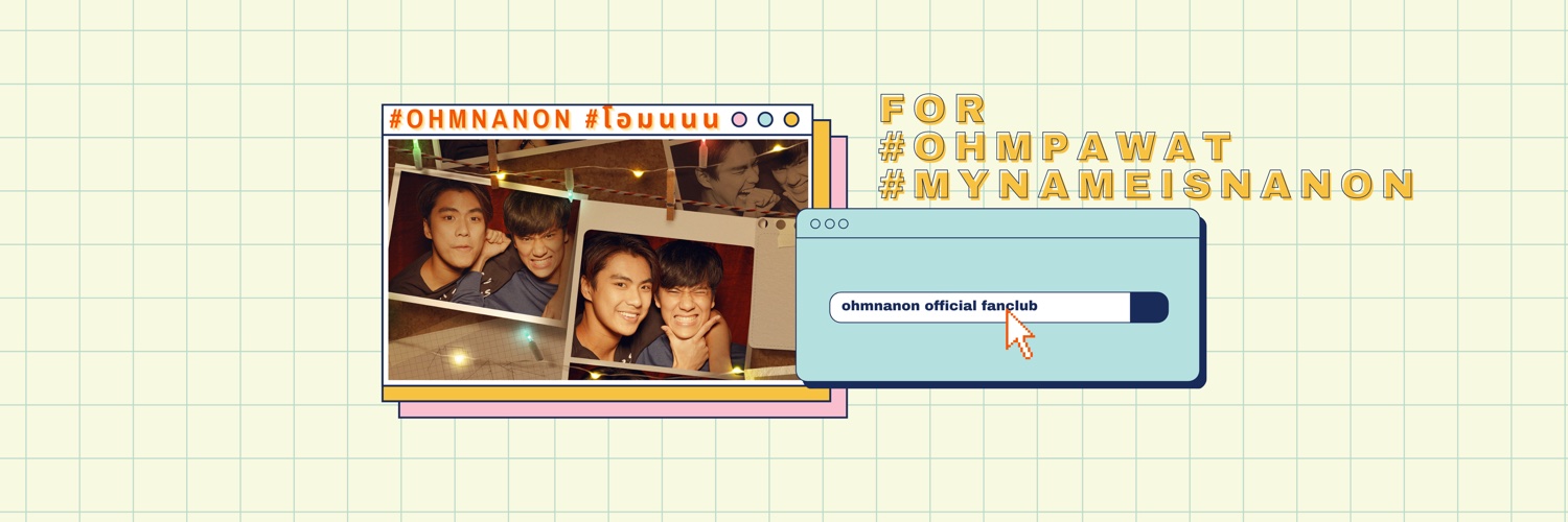 (CLOSED) OhmNanon Fanclub's banner