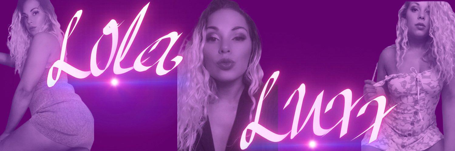 Lola LuxX's banner