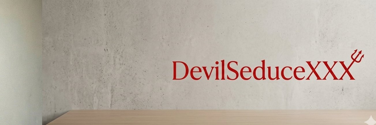 DevilSeduceXXX😈🔥's banner