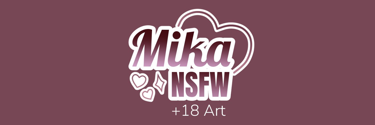 MikaNSFW🔞 (Comms CLOSED)'s banner