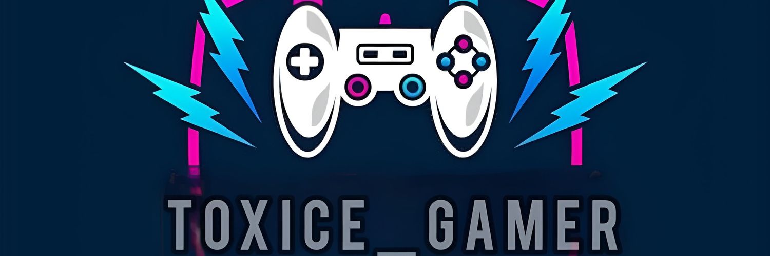 TOXICE_GAMER's banner