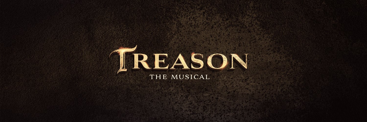 Treason the Musical's banner