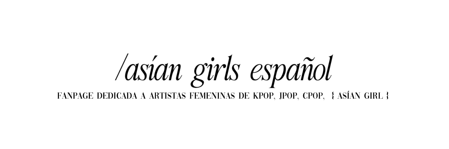 ASIAN GIRLS ESPAÑOL 🇲🇽's banner