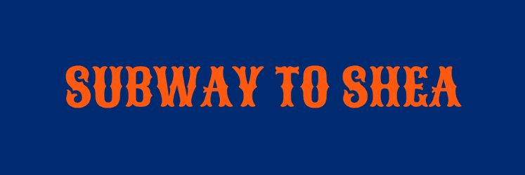 Subway To Shea Podcast's banner