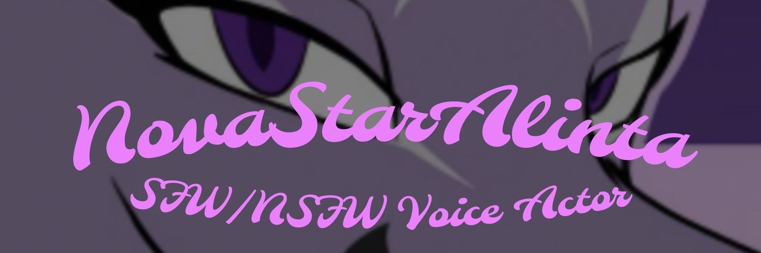 🔞 Nova Star Alinta 🔞 - SFW/NSFW Voice Actor's banner