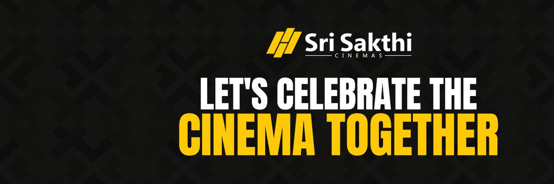 Sri Sakthi Cinemas Erode's banner