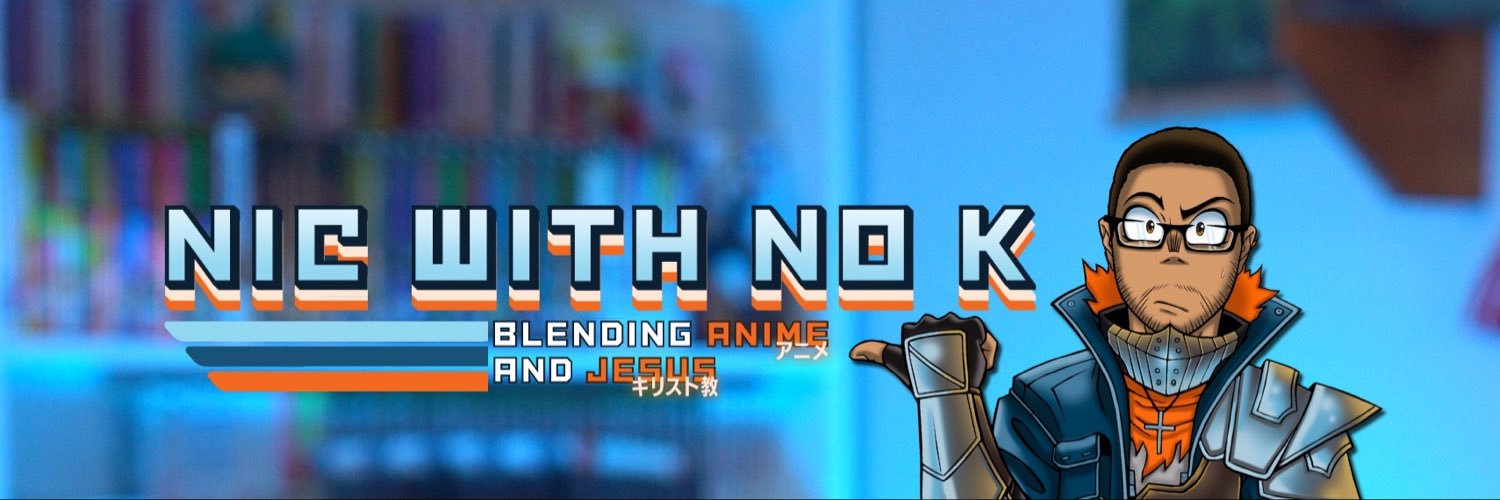 Nic with no 'K' ✝️'s banner