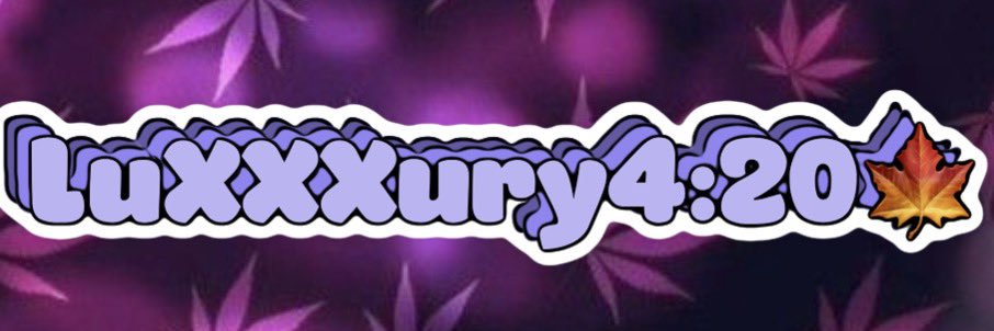 LuXXXury4:20🍁's banner
