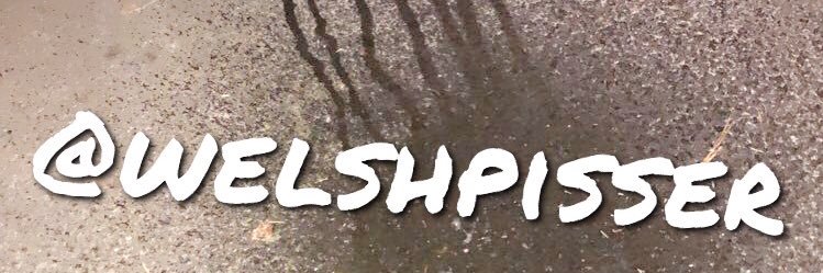 WelshPisser (4.3K followers 😛😈💦 wet n wild!)'s banner