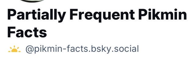 🦋 Previously Frequent Pikmin Facts's banner