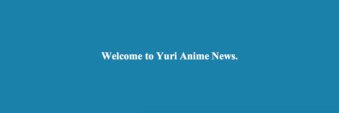 Yuri Anime News 百合's banner