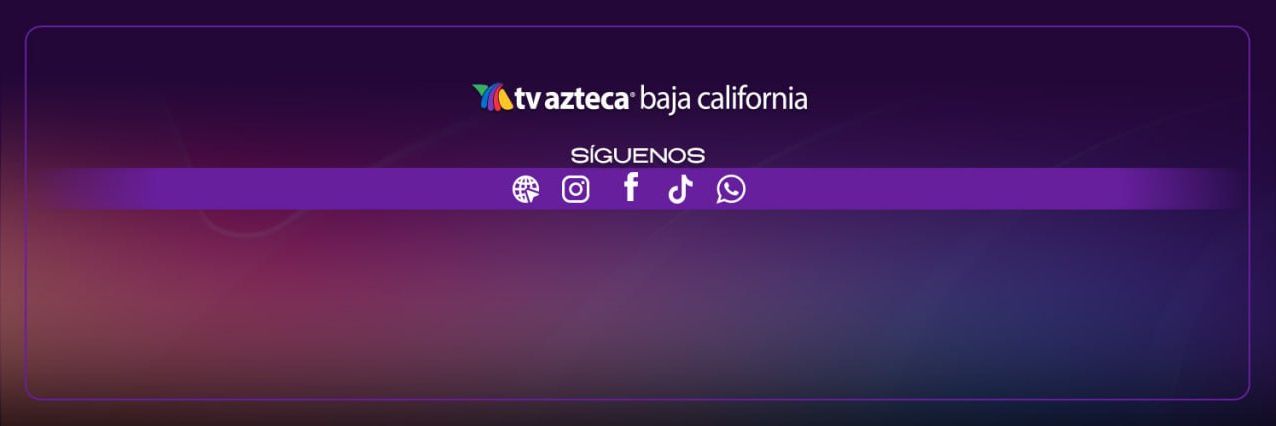 TV Azteca Baja California's banner