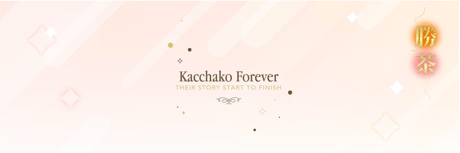 Kacchako Forever | CLOSED's banner