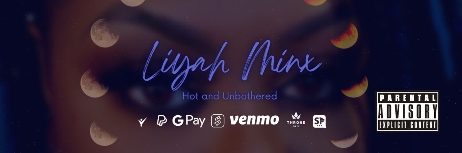 King Liyah Minx 🥀🎂8/28🎂's banner