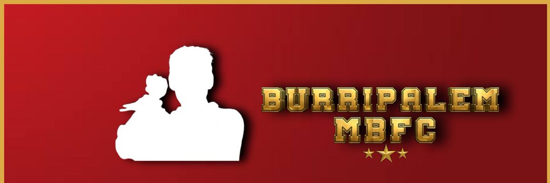 Burri Palem MBFC™'s banner