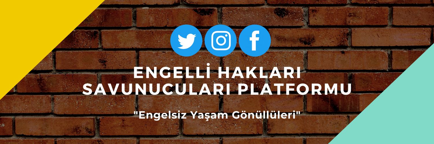 Engelli Hakları Savunucuları Platformu🇹🇷♿️'s banner