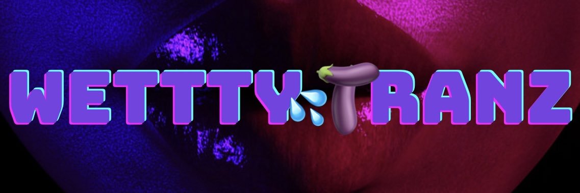 TrannyHeadLovers 💦's banner