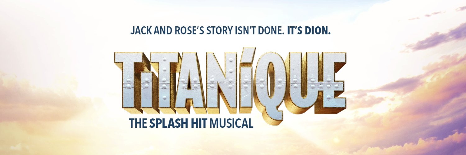 TITANIQUE on Broadway's banner