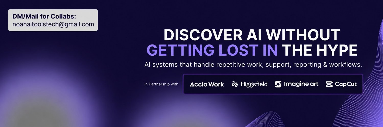Noah | AI Tools & Tech's banner