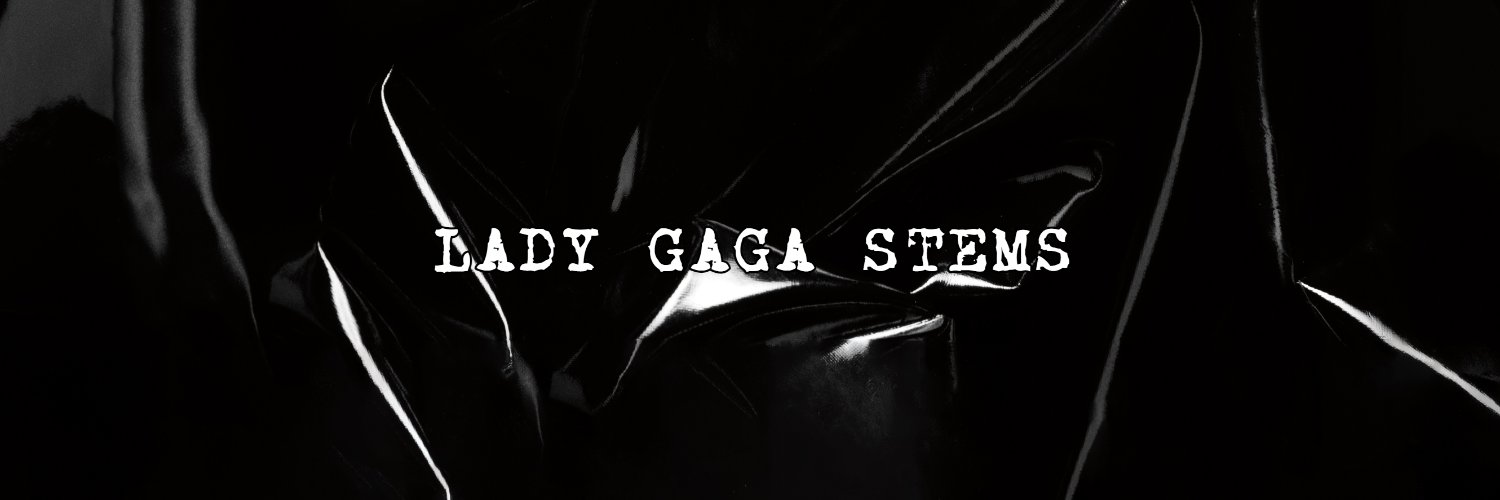 Lady Gaga Stems's banner