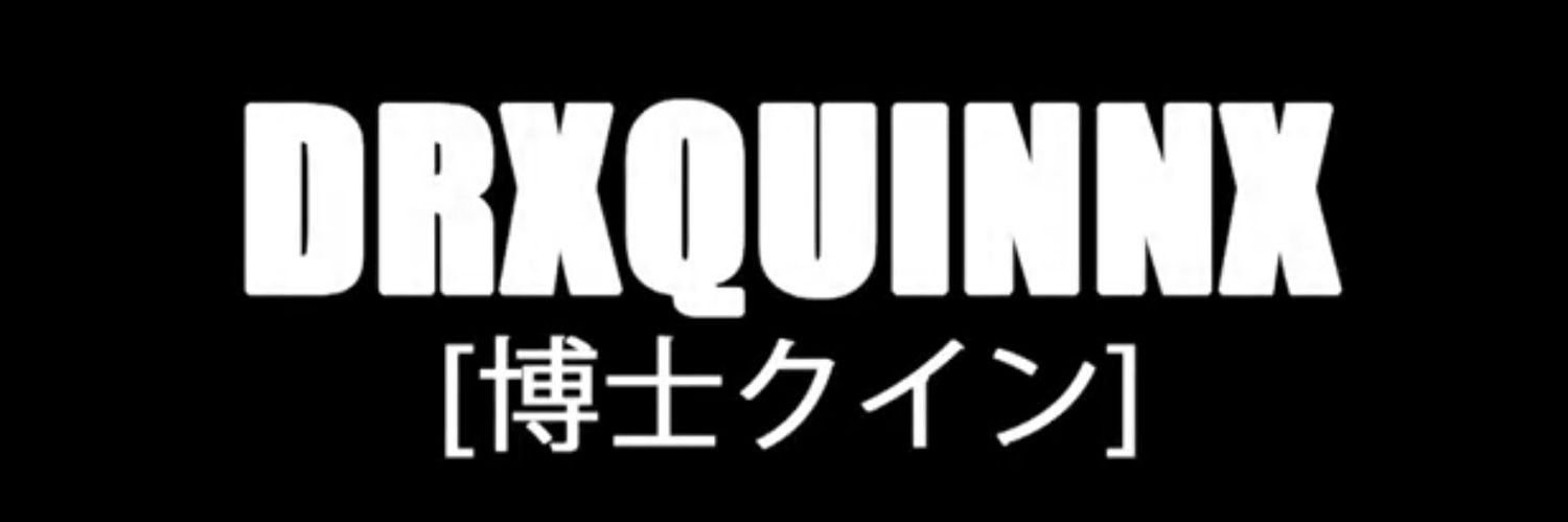 DrxQuinnx's banner