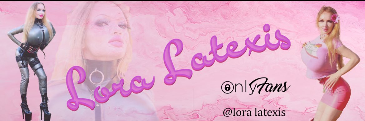Lora Latexis's banner