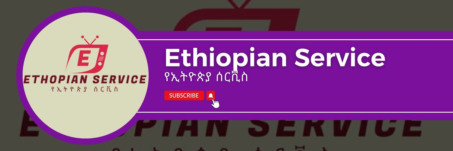ethiopia service🇪🇹's banner