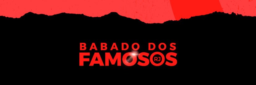BABADO DOS FAMOSOS RJ's banner
