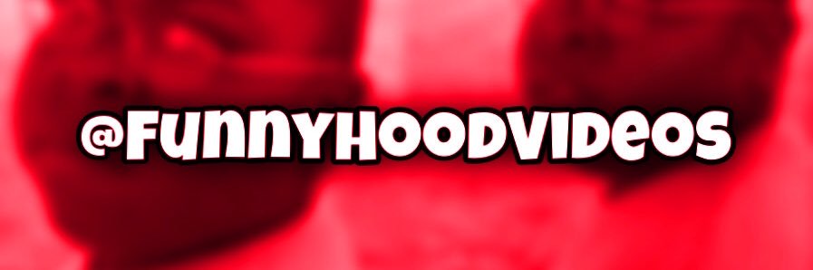 Hood Videos 😂💯's banner